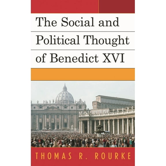 The Social and Political Thought of Benedict XVI (Hardcover)