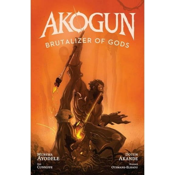 Akogun: Brutalizer of Gods, (Paperback)