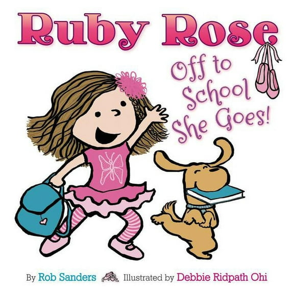 Ruby Rose: Off to School She Goes, (Hardcover)