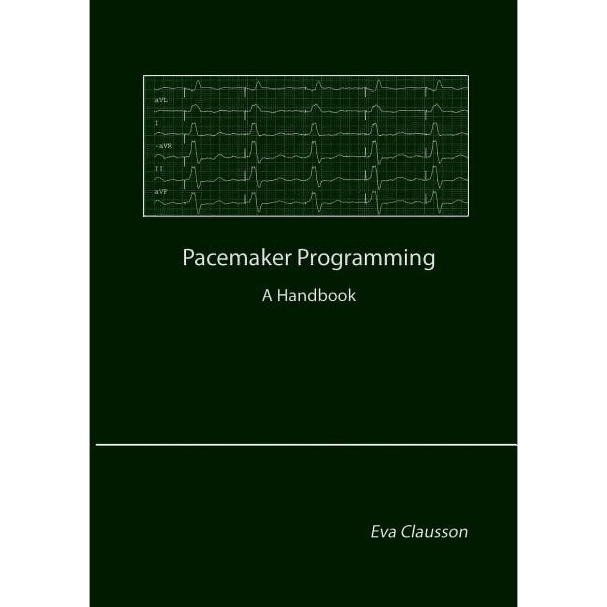 Pacemaker Programming: A Handbook (Paperback)