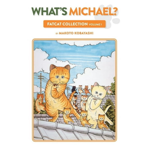 What's Michael?: Fatcat Collection Volume 1 (Paperback)
