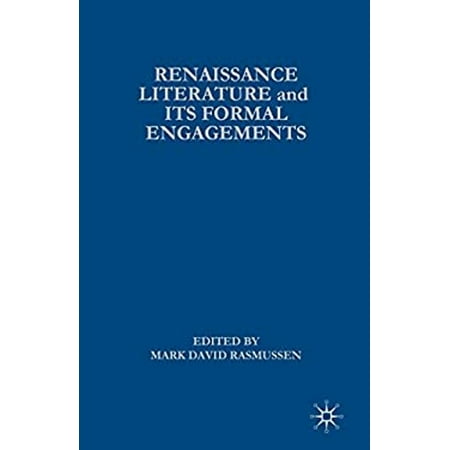 Pre-Owned Renaissance Literature and Its Formal Engagements (Paperback)