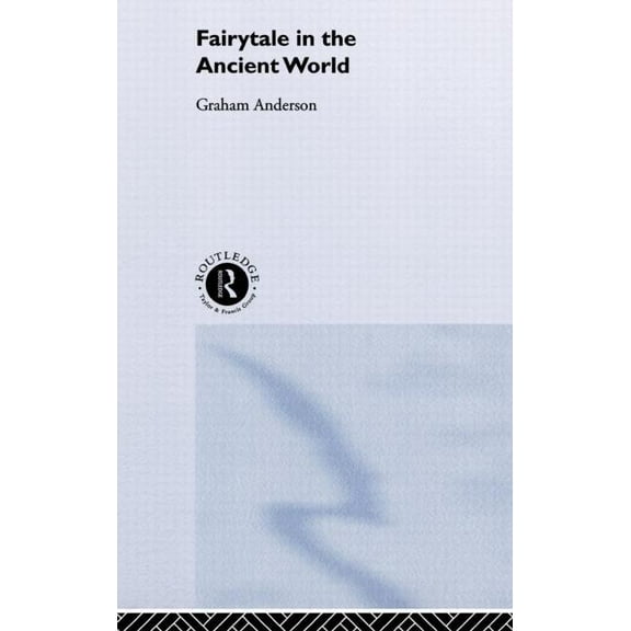 Fairytale in the Ancient World, (Hardcover)