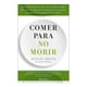 thumbnail image 1 of Comer para no Morir Paidós Gene Stone, 1 of 2