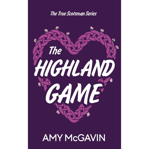 True Scotsman The Highland Game, Book 4, (Paperback)