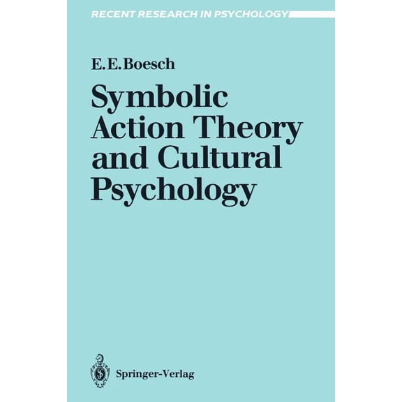 Recent Research in Psychology Symbolic Action Theory and Cultural Psychology, (Paperback)