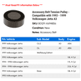 thumbnail image 2 of Accessory Belt Tension Pulley - Compatible with 1993 - 1999 Volkswagen Jetta A3 1994 1995 1996 1997 1998, 2 of 2
