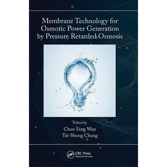 Membrane Technology for Osmotic Power Generation by Pressure Retarded Osmosis, (Paperback)