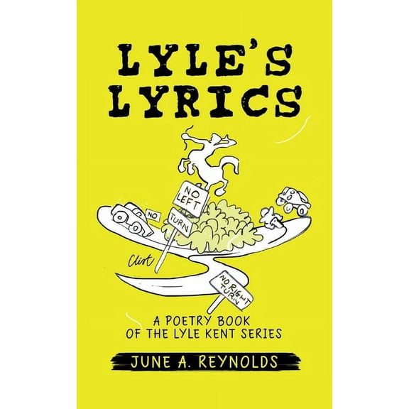 Lyle's Lyrics: A Poetry Book of the Lyle Kent Series, (Paperback)