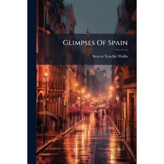 Glimpses Of Spain (Paperback)