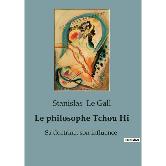 Le philosophe Tchou Hi (Paperback)