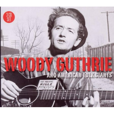 Woody Guthrie & American Folk Giants (Best Of Woody Guthrie)