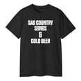 thumbnail image 3 of Sad Country Songs and Cold Beer T-Shirt, 3 of 5