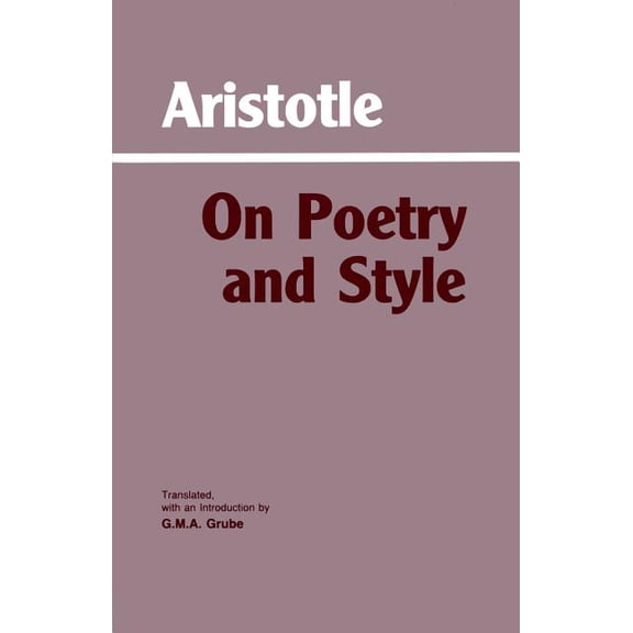 Hackett Classics: On Poetry and Style (Paperback)