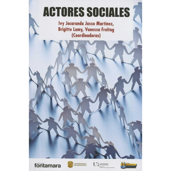 ACTORES SOCIALES DISTRIBUCIONES FONTAMARA IVY JACARANDA JASSO MARTINEZ