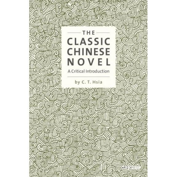 The Classic Chinese Novel (Hardcover)