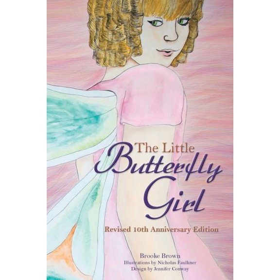 The Little Butterfly Girl: Revised Tenth Anniversary Edition