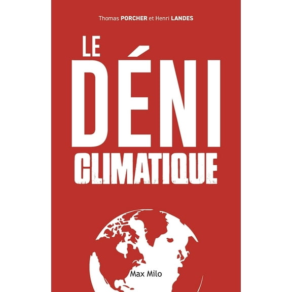 Le déni climatique, (Paperback)