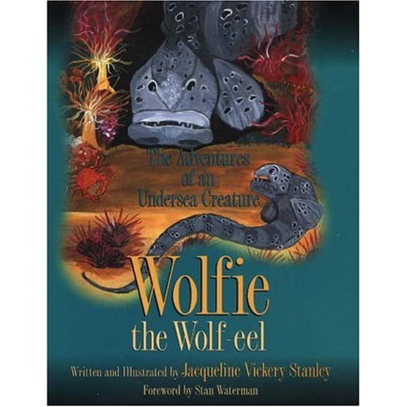 Pre-Owned Wolfie the Wolf Eel, 9780897168281, 0897168283, Hardcover,
