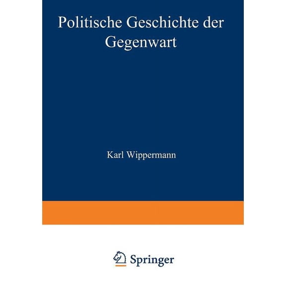 Politische Geschichte Der Gegenwart: XXXIII. Das Jahr 1899, (Paperback)