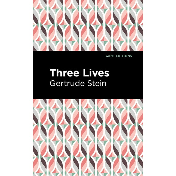 Mint Editions (Reading with Pride) Three Lives, (Paperback)