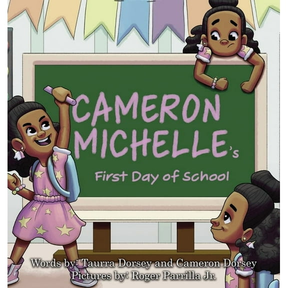 Cameron Michelle's First Day of School, (Hardcover)