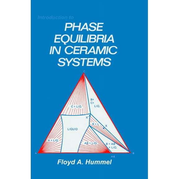 Introduction to Phase Equilibria in Ceramic Systems, (Paperback)