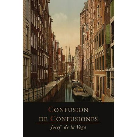 Confusion de Confusiones [1688] : Portions Descriptive of the Amsterdam Stock