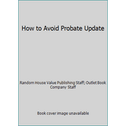 How to Avoid Probate Update [Paperback - Used]