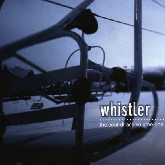 Whistler: The Soundtrack 1 Soundtrack (CD)