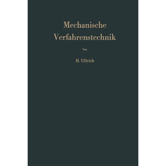 Mechanische Verfahrenstechnik: Berechnung Und Projektierung, (Paperback)