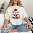 thumbnail image 2 of Queens Are Born In November Crown, Ivory Comfort Colors T-Shirt, Small, 2 of 3