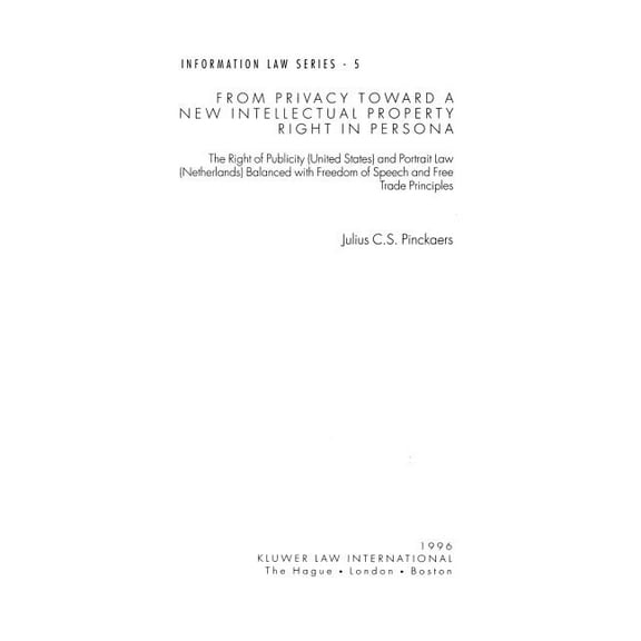 Information Law Series Set From Privacy Toward A New Intellectual Prop Right In Persona, (Paperback)