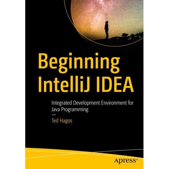 Beginning Intellij Idea: Integrated Development Environment for Java Programming, (Paperback)