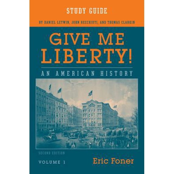 Pre-Owned Study Guide: for Give Me Liberty! An American History, Second Edition (Paperback) 0393930734 9780393930733