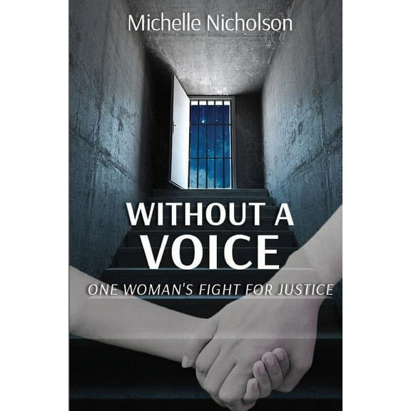 Without A Voice: One Woman's Fight For Justice, (Paperback)