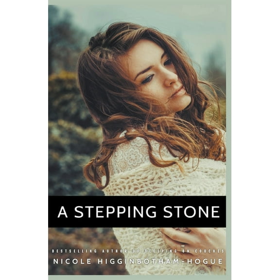 A Stepping Stone, (Paperback)
