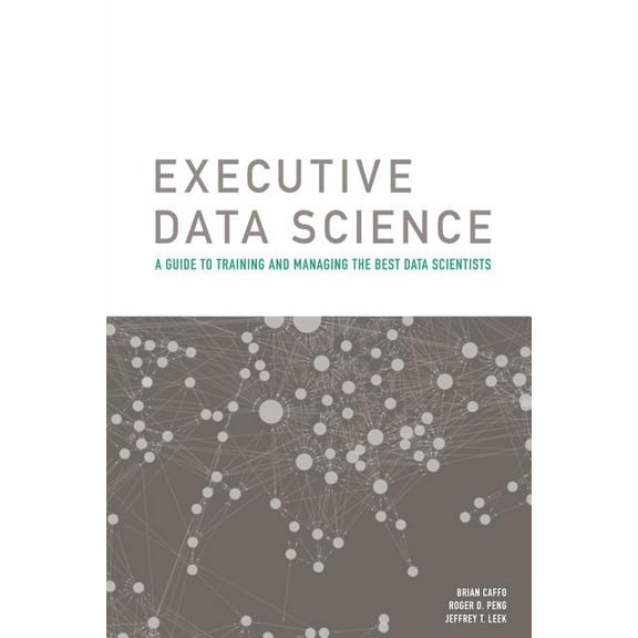 Executive Data Science (Paperback)