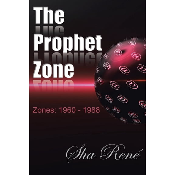 The Prophet Zone: Zones: 1960 - 1988, (Paperback)
