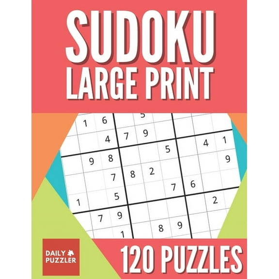 Sudoku Large Print 120 Puzzles: Sudoku Puzzle Book With 40 Easy, Medium And Hard Large Print Puzzles For Adults (Paperback)(Large Print)