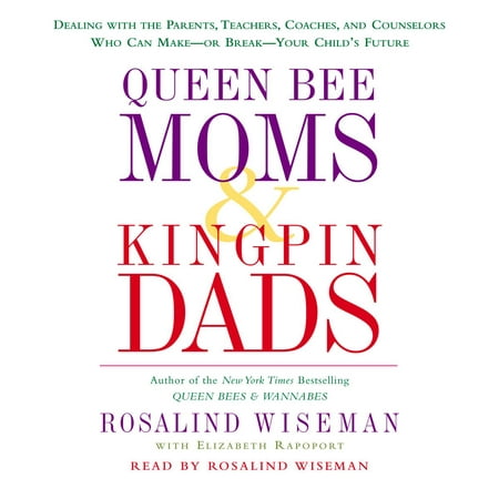Queen Bee Moms & Kingpin Dads - Audiobook