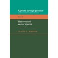 thumbnail image 1 of Algebra Through Practice: Volume 2, Matrices and Vector Spaces: A Collection of Problems in Algebra with Solutions, 1 of 3