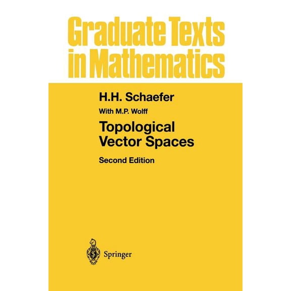 Graduate Texts in Mathematics Topological Vector Spaces, Book 3, (Paperback)