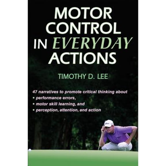 Pre-Owned Motor Control in Everyday Actions (Hardcover) 0736083936 9780736083935
