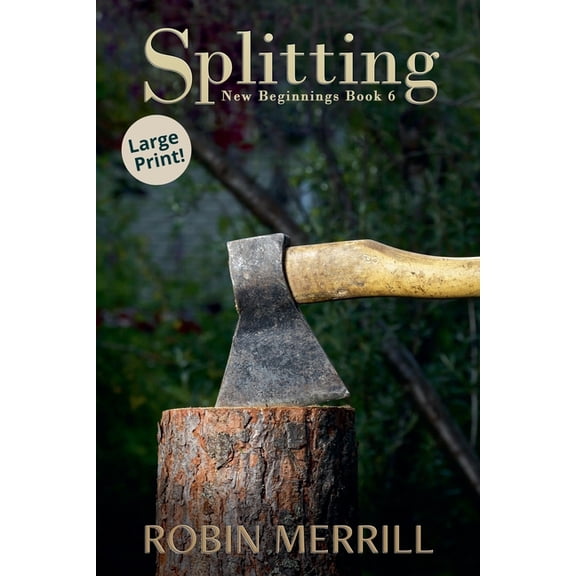 New Beginnings (Large Print) Splitting, Book 6, (Paperback)