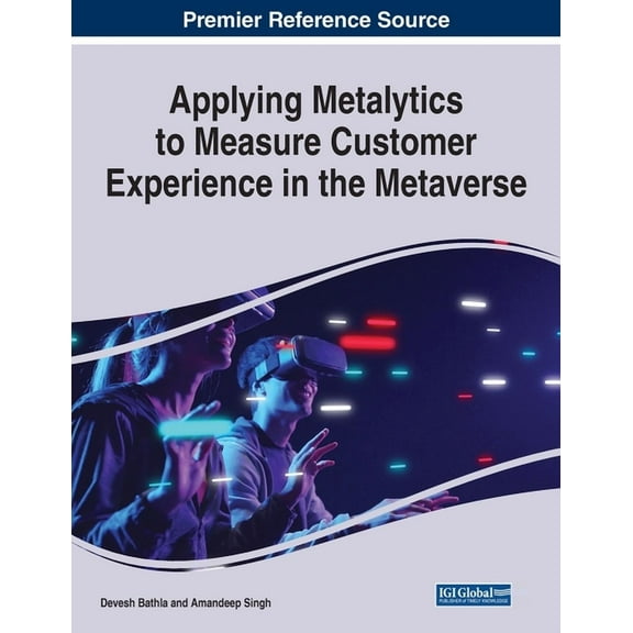 Applying Metalytics to Measure Customer Experience in the Metaverse, (Paperback)