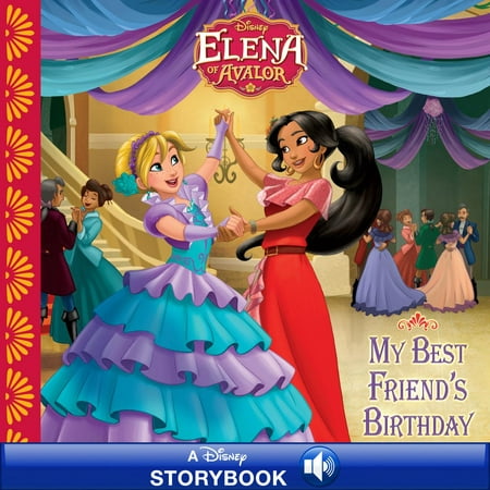 Elena of Avalor: My Best Friend's Birthday -