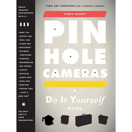 - Pinhole Cameras : A DIY Guide
