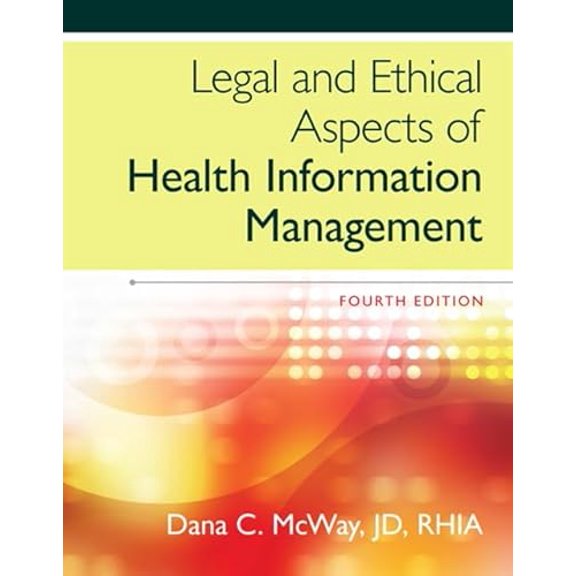 Pre-Owned Legal and Ethical Aspects of Health Information Management (Hardcover) 1285867386 9781285867380