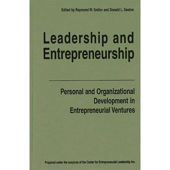 Entrepreneurship: Principles and Practic Leadership and Entrepreneurship: Personal and Organizational Development in Entrepreneurial Ventures, (Hardcover)